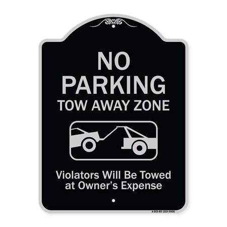 Designer Series-No Parking Tow Away Zone Violators Will Be Towed At Vehicle Ow
